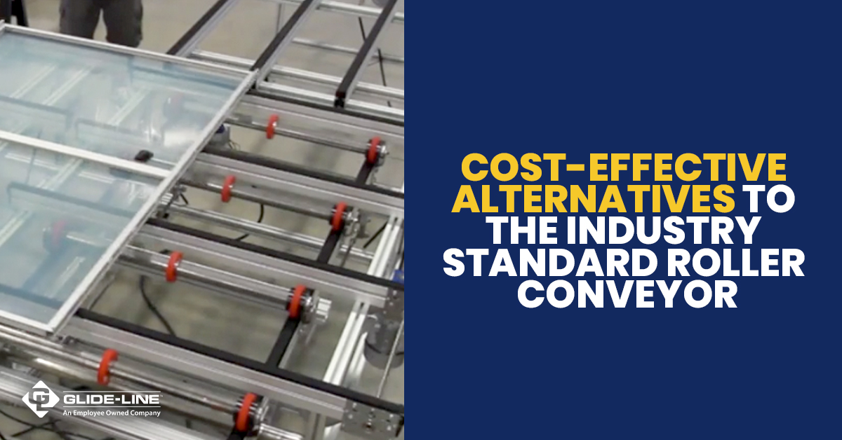 Cost effective alternatives to roller conveyors for wide products